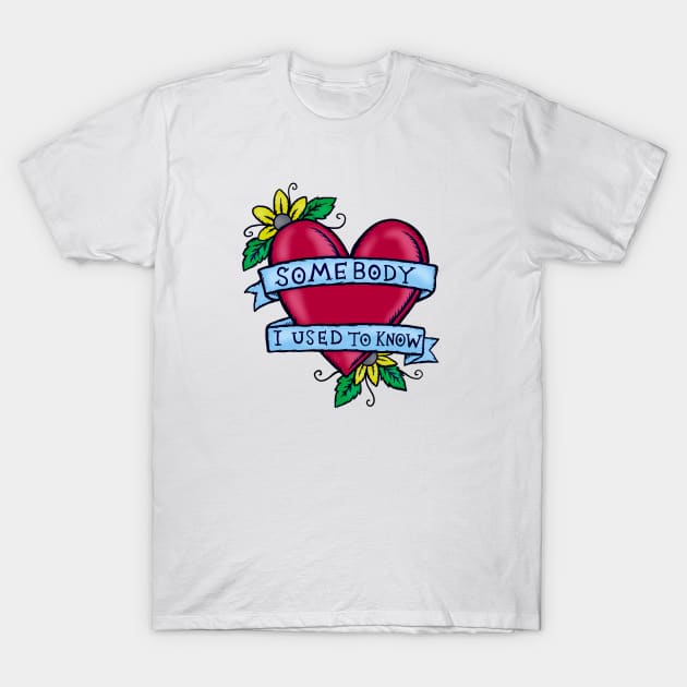 Somebody That I Used to Know – Illustrated Lyrics T-Shirt by bangart